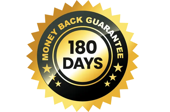 180-Day Money Back Guarantee